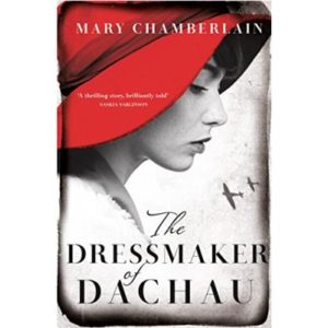 Mary Chamberlain - The Dressmaker of Dachau