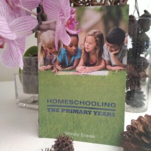 "Homeschooling - Primary Years" by Shirley Erwee