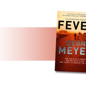 Book - Fever - Deon Meyer