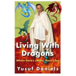 Book - Living with Dragons - Yusuf Daniels