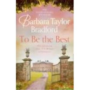 Book - To Be the Best - Barbara Taylor Bradford